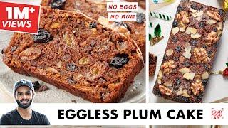 Eggless Plum Cake | No Rum Christmas Fruit Cake | बिना अंडे के क्रिसमस फ्रूट केक | Chef Sanjyot Keer