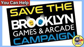 Save Brooklyn Arcade | We Can All Do Our Part to Keep this Awesome Venue Going!