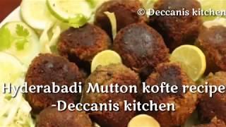 Hyderabadi Mutton kofte recipe||kofte recipe||Mutton meatballs