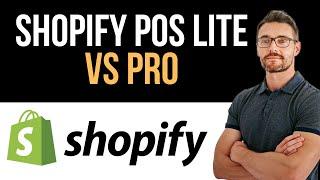  Shopify POS Lite vs Pro (2024) - Pricing, Features and More (Full Guide)