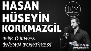 Hasan Hüseyin Korkmazgil - Bir Örnek İnsan Portresi (Emre Yurttakalın) ⎮ŞİİR⎮