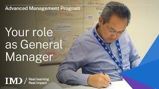 IMD's Advanced Management Program: You role as a General Manager