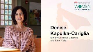 Denise Kapulka Cariglia, Co-Owner, Simply Delicious Catering and Elms Cafe - WBJ 2024 OWIB Awards