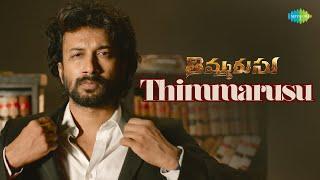 The Thimmarusu Song | Satyadev | Sricharan Pakala | Priyanka | Sharan Koppisetty