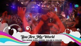 You Are My World (Worship Series Medley) - Hillsong Kids