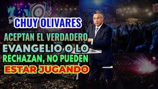 Chuy Olivares 2024, Iglesia, aceptas el verdadero evangelio o lo rechazas no puedes estar jugando