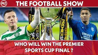 Who will win the Premier Sports Cup? |The Football Show