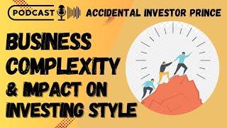 Business Complexity & implications on Investing Style Deepak Chokhani | Sandeep Singh | Vineet Gupta