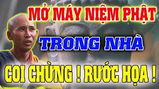 Tiết Lộ Sự Thật Động Trời: Rước Họa Khi Mở Máy Niệm Phật Trong Nhà? | Tâm Hướng Phật radio.