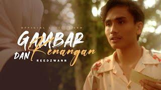 Reedzwann - Gambar dan Kenangan (Official Lyric Video)