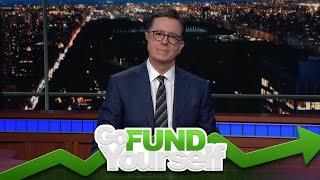 Stephen Colbert's 'Go Fund Yourself'