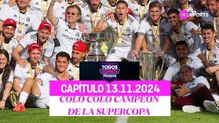 Todos Somos Técnicos - Supercopa 2024: Colo Colo se lleva el título | Capítulo 13 de noviembre 2024