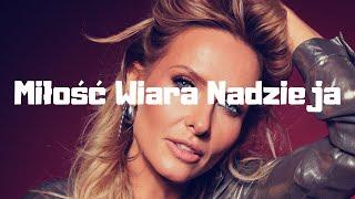 Patrycja Markowska - Miłość Wiara Nadzieja [Tekst]