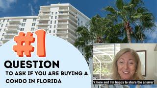 The most important question to ask when you are buying a condo in Longboat Key