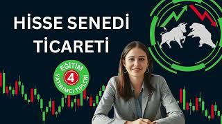 Hisse Senedi Ticareti 4 | Yatiimci Tipleri | Uzun vadeli yatirim|Kisa vadeli Yatirim