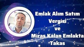 Emlak alım satım vergileri ve mirasçı kardeşlerin emlak takasında alım satım vergisi alınması