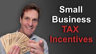 Tax Incentives for Small Business Explained