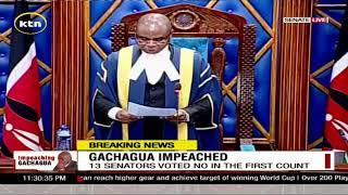 DP Gachagua Impeached: Senate approves five counts out of 11, rejects six