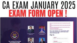 CA Exam January 2025 Exam Form opened! | CA Intermediate & CA foundation January 2025 Exam form