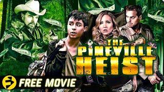 THE PINEVILLE HEIST | Action Heist Crime Thriller | Lee Chambers | Free Movie