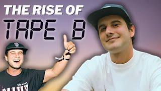 The Rise of TAPE B