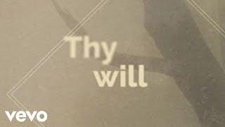 Hillary Scott & The Scott Family - Thy Will (Official Lyric Video)