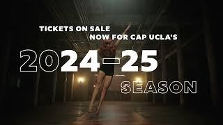 Tickets On Sale for CAP UCLA's 2024-25 Season!