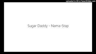 Sugar Daddy - Nama-Stap