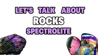 LET'S TALK ABOUT ROCKS - Spectrolite