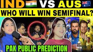 BIGGEST RIVALRY INDIA  VS AUSTRALIA  SEMI FINAL | PAKISTANI PUBLIC REACTION ON IND VS AUS