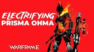 Warframe -  Electrifying Prisma Ohma 