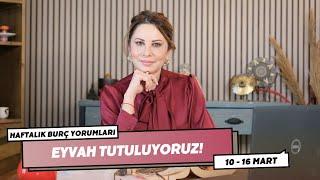 EYVAH TUTULUYORUZ! - 10 - 26 Mart Haftalık Burç Yorumları - Hande Kazanova ile Astroloji