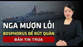 Nga phải xin phép Thổ mượn đường rút quân khỏi cảng Tartus | 60 Giây Tinh Hoa TV