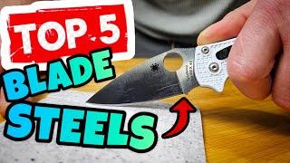 My Top 5 Favorite Knife Steels & Why