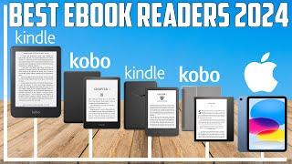 Best Ebook Readers 2024 - What You Need to Know Before Buying