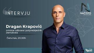 NAČISTO - Intervju: Dragan Krapović - ministar odbrane i potpredsjednik Demokrata | Vijesti online