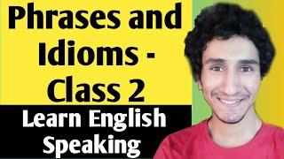 Learn Modern Phrases and Idioms class 2 in english by Gulshan Thakur. AV Skill Development Center.