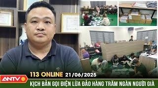 Triệt phá ổ lừa đảo bán thuốc bổ cho người già, thu lợi tiền tỷ đồng | Bản tin 113 Online ngày 21/6