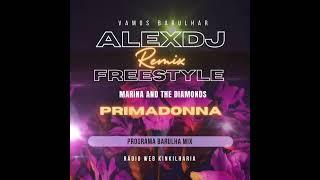 MARINA AND THE DIAMONDS * PRIMADONNA * REMIX FREESTYLE (((ALEXDJ)))