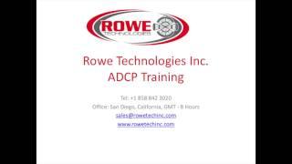 ADCP Training Part 1 - RoweTech Inc