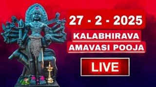 AMAVASI POOJA|27-2-2025|Dr.M.SHIBU NARAYANAN|#kalabhairava #temple