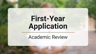 First Year Application | Academic Review