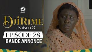 Djirime - Saison 3 - Episode 28 - Bande Annonce