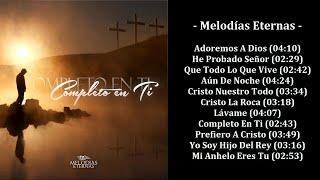 Melodías Eternas - Completo En Ti (2013)