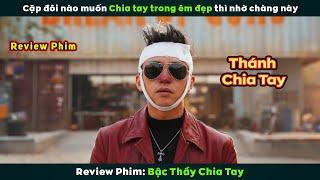 [Review Phim] Anh Chàng Nhận Kèo Giúp Các Cặp Đôi Chia Tay Trong Êm Đẹp | The Breakup Guru