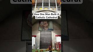 How One Man In Spain Built A Catholic Cathedral