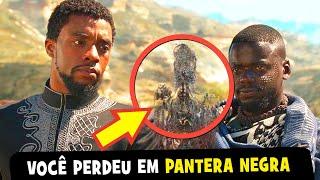 43 DETALHES que você PERDEU em PANTERA NEGRA (EASTER EGGS + REFERÊNCIAS) 