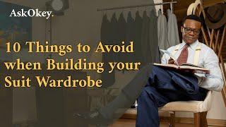 10 things to Avoid when Building your Suit Wardrobe