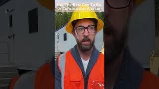 Not The Best Day To Be A Construction Worker #adamrose #construction #workers