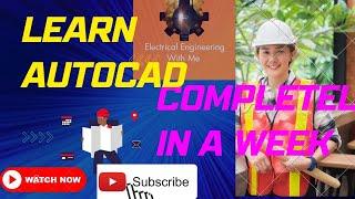 Autocad Complete course || Learn Autocad In a Week 2 hours a Day ||AutoCAD Basics to Advance